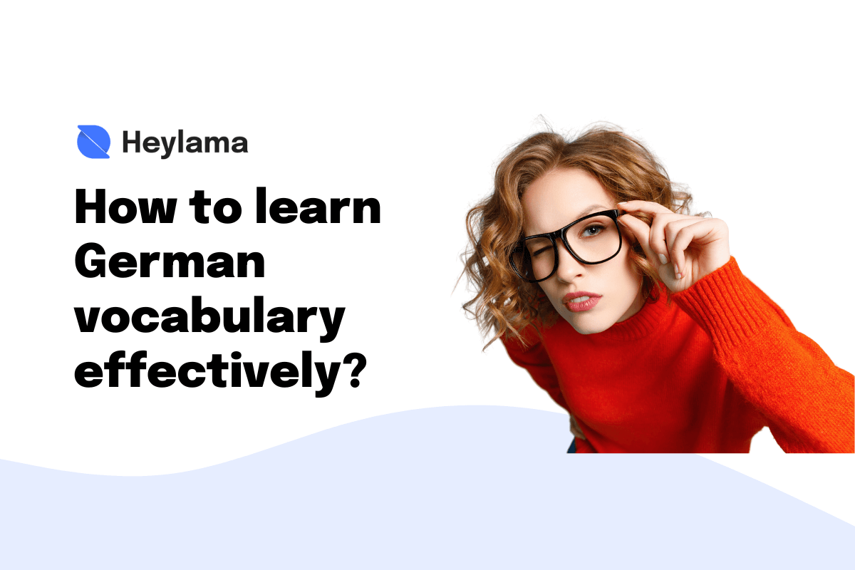 How to learn German vocabulary effectively?